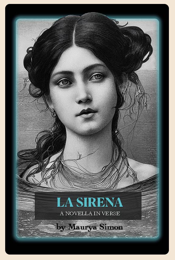 La Sirena by Published by Cloudbank Books in 2024, La Sirena was a runner up for the Vern Rutsala Book Prize in 2023. “The beauty of Maurya Simon’s new book, with its lush textures and depths of language, is like an immersion in myth made fact.” —Mark Jarman, author of Zeno’s Eternity More Praise for La Sirena “Simon has gifted us with a truly fresh take on mermaid myths, drawn from across cultures, hybridizing and unifying them into a vivid tale for our time. The poems spin a beautifully imagined story, rich in particulars, that explores otherness, the allure of the sea, female power, the body, love, eroticism, destiny, family, language, voice and voicelessness with a luscious grace. Simon’s mermaid has real strength and agency! She owns a harpoon! As we follow her coming of age, ecstasies, sufferings, and transformations, we dive deep into a timeless archetype that’s magical, redemptive, and replete with spiritual meaning.” —Amy Gerstler, author of Index of Women “Wherever we grow up is a mythic place. If that place is beside the Pacific Ocean, among sandy little beach towns, it is numinous and profound in memory. Growing up there, the speaker of these poems knew herself and her sister to be magical sea creatures: mermaids. Much here confirms that fantasy, much reminds us they were simply human children, lucky to be in a place where they could dream.” —Mark Jarman, author of Zeno’s Eternity “Maurya Simon’s La Sirena: A Novella in Verse is more than a fanciful tour-de-force. It re-imagines the ethos of Southern California and the blithe companionship of two teen sisters in a lathering foam of magical realism, transporting the mundane into the chimeric, the everyday into whimsical sublimity. It is not only a joy to read, but the gift of a literary journey as though upon a green float of speckled glass, riding waves that comb the shore of the nearly real into a gentle harbor of charm.” —Garrett Hongo, author of Coral Road About Maurya Simon Maurya Simon’s previous volume of poetry, The Wilderness: New and Selected Poems, was awarded the 2019 Gold Medal in Poetry from the Independent Booksellers Association. Her poems, essays, and reviews have been published in an array of literary journals and have been included in several national multimedia exhibits and performances. She lives in Mount Baldy, California. Order Information Thank you for ordering from Cloudbank. Your receip